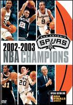 The Official 2003 NBA Championship: San Antonio Spurs