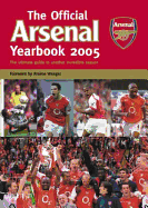The Official Arsenal Yearbook: The Ultimate Guide to Another Incredible Season