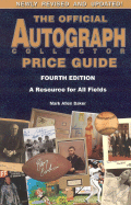 The Official Autograph Collector Price Guide - Baker, Mark Allen