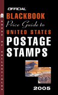 The Official Blackbook Price Guide to U.S. Postage Stamps 2005, 27th Edition - Hudgeons, Thomas E