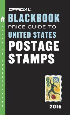 The Official Blackbook Price Guide To United States Postage Stamps 2015, 37th Edition - Hudgeons, Jr. Thomas E.