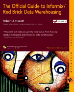 The Official Guide to Informix?/Red Brick? Data Warehousing