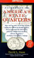 The Official Guidebook to America's State Quarters - Ganz, David L