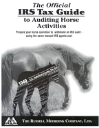 The Official IRS Tax Guide to Auditing Horse Activities