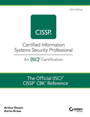 The Official (Isc)2 Cissp Cbk Reference - Deane, Arthur J, and Kraus, Aaron