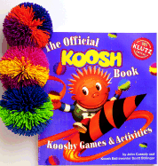 The Official Koosh Book: Kooshy Games & Activities