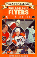 The Official NHL Philadelphia Flyers' Quiz Book - Diamond, Dan (Editor)