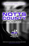 The Official Notts County Quiz Book - Cowlin, Chris, and Bradd, Les, and Snelgrove, Kevin