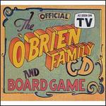 The Official O'Brien Family CD and Board Game - O'Brien Family Band