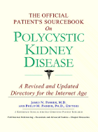 The Official Patient's Sourcebook on Polycystic Kidney Disease