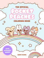 The Official Pocket Peaches Coloring Book: Cozy Coloring and Cute Stickers