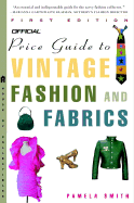 The Official Price Guide to Vintage Fashion and Fabrics - House of Collectibles