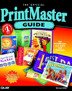 The Official Printmaster Guide
