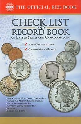 The Official Red Book Check List and Record Book of United States and Canadian Coins - Whitman Publishing (Creator)