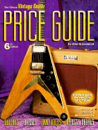 The Official Vintage Guitar Magazine Price Guide - 6th Edition - Greenwood, Alan