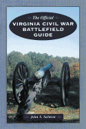 The Official Virginia Civil War Battlefield Guide