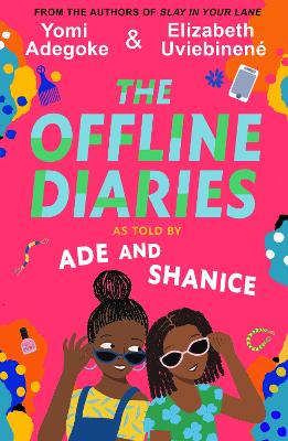 The Offline Diaries - Adegoke, Yomi, and Uviebinen, Elizabeth