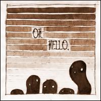 The Oh Hellos - The Oh Hellos