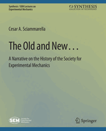 The Old and New... A Narrative on the History of the Society for Experimental Mechanics