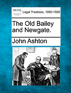 The Old Bailey and Newgate.