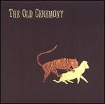 The Old Ceremony