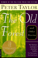 The Old Forest and Other Stories - Taylor, Peter