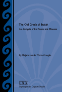 The Old Greek of Isaiah: An Analysis of Its Pluses and Minuses