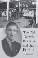The Old Gympie Bakeries and their Families