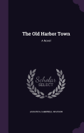 The Old Harbor Town