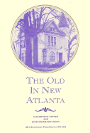The Old in New Atlanta