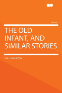 The Old Infant, and Similar Stories