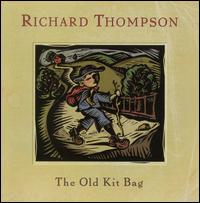 The Old Kit Bag [Bonus CD] - Richard Thompson