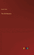 The Old Masters