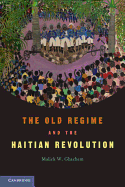 The Old Regime and the Haitian Revolution