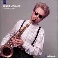 The Old Songs - Bennie Wallace