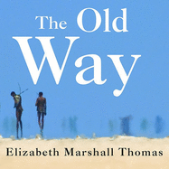 The Old Way: A Story of the First People