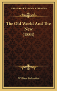 The Old World and the New (1884)