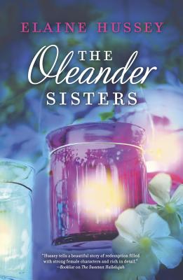 The Oleander Sisters - Hussey, Elaine