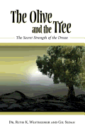 The Olive and the Tree: The Secret Strength of the Druze