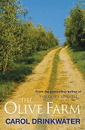 The Olive Farm: A Memoir of Life, Love and Olive Oil in the South of France