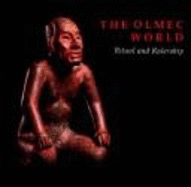 The Olmec World: Ritual and Rulership