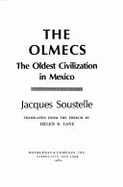 The Olmecs: The Oldest Civilization in Mexico
