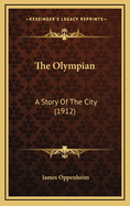 The Olympian: A Story of the City (1912)