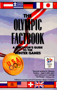 The Olympic Factbook: A Spectator's Guide to the Winter Games - Cantor, George, and Johnson, Anne Janette