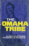 The Omaha Tribe - Fletcher, Alice C