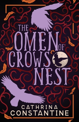 The Omen of Crows Nest - Constantine, Cathrina