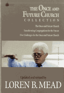 The Once and Future Church Collection