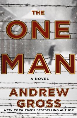 The One Man: The Riveting and Intense Bestselling WWII Thriller - Gross, Andrew