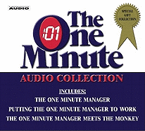 The One Minute Audio Collection - Blanchard, Kenneth (Read by), and Johnson, Spencer (Read by), and Oncken, William, Jr. (Read by)