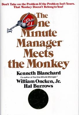 The One Minute Manager Meets the Monkey - Blanchard, Ken